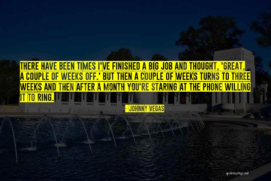 Ewong Quotes By Johnny Vegas Ewong Quotes By Johnny Vegas