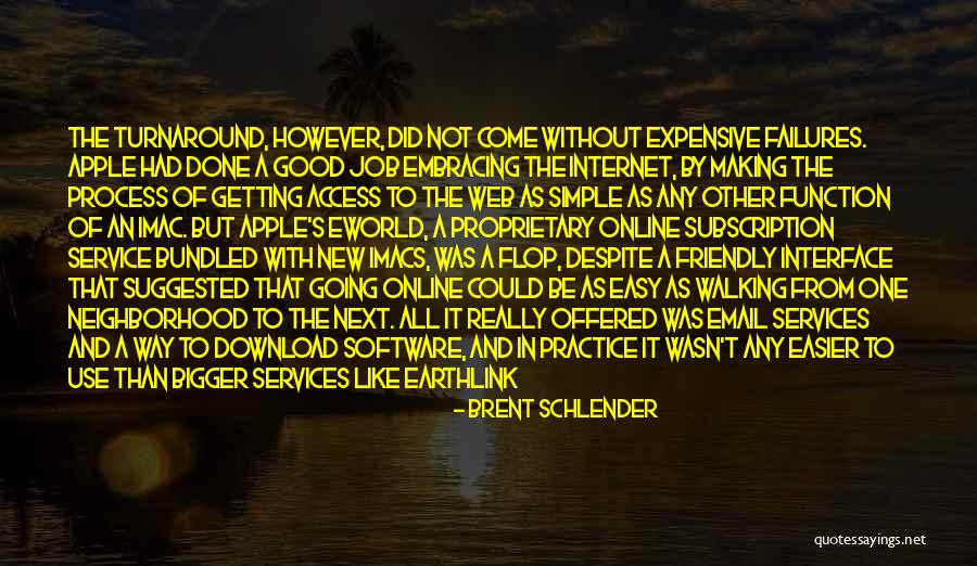 Eworld Inc Quotes By Brent Schlender Eworld Inc Quotes By Brent Schlender