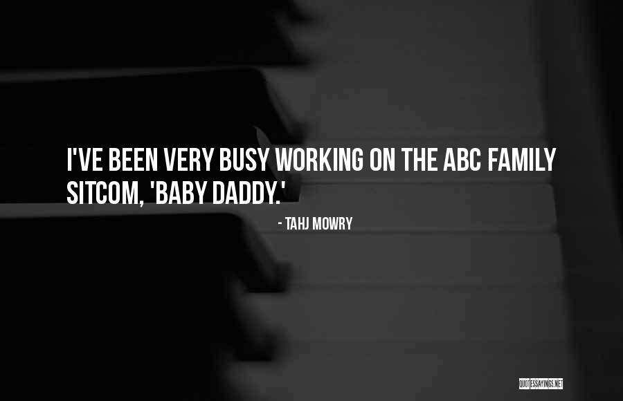 Ex Baby Daddy Quotes By Tahj Mowry