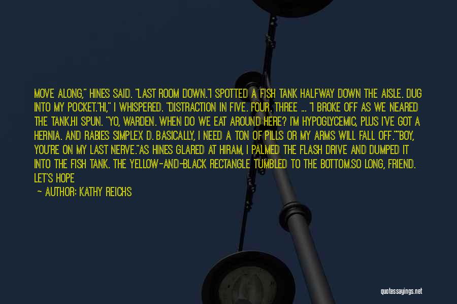 Ex Boy Best Friend Quotes By Kathy Reichs
