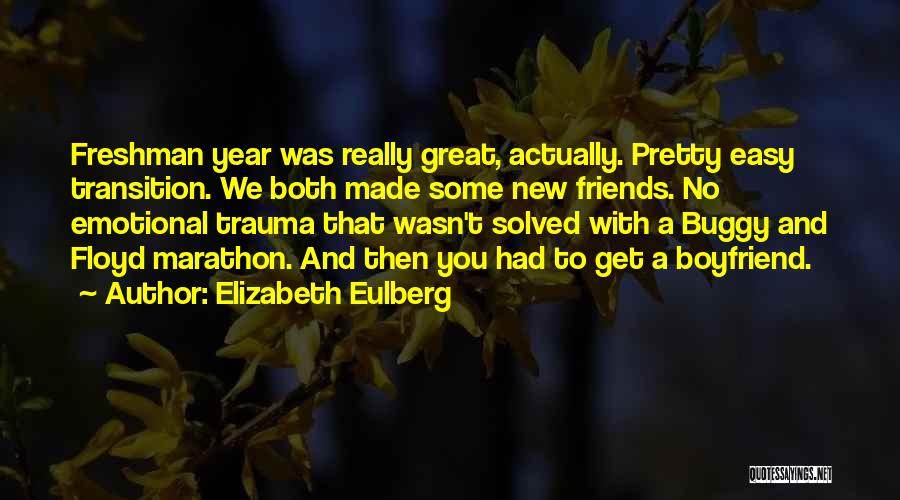 Ex Boyfriend But Still Friends Quotes By Elizabeth Eulberg