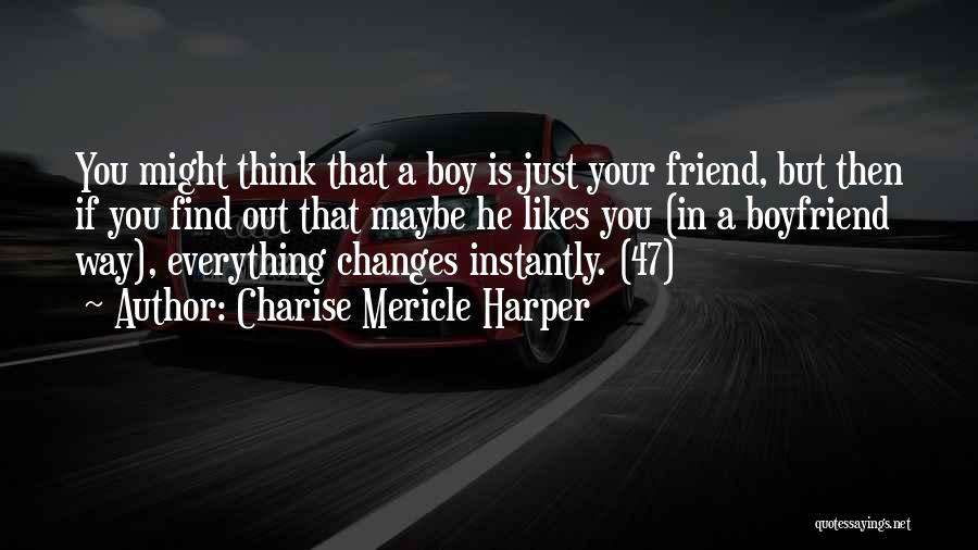 Ex Boyfriend Friendship Quotes By Charise Mericle Harper