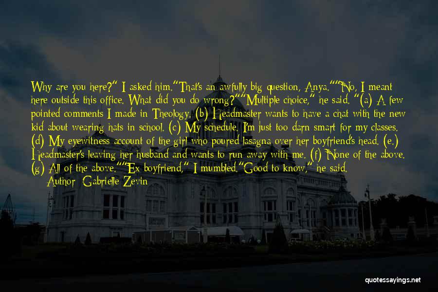 Ex Boyfriend Good Quotes By Gabrielle Zevin