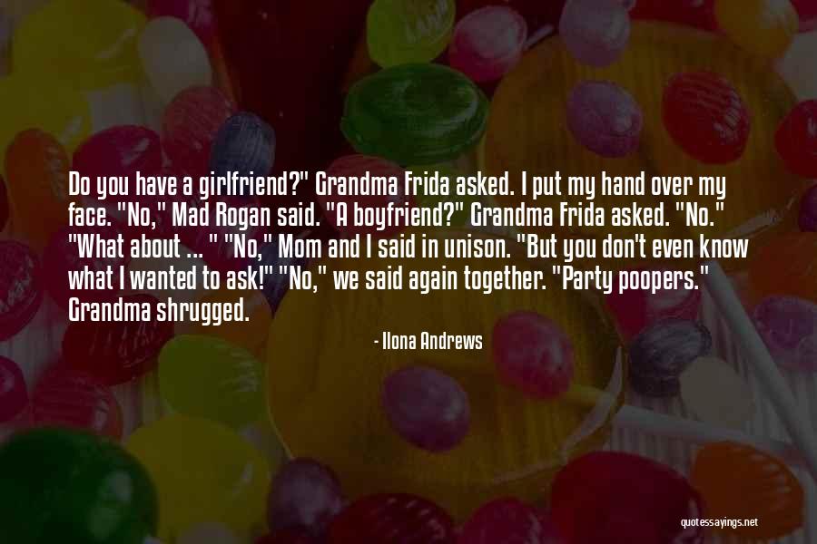 Ex Boyfriend Mom Quotes By Ilona Andrews