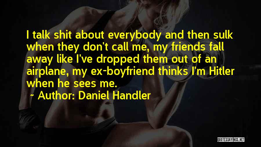Ex Boyfriend Quotes By Daniel Handler