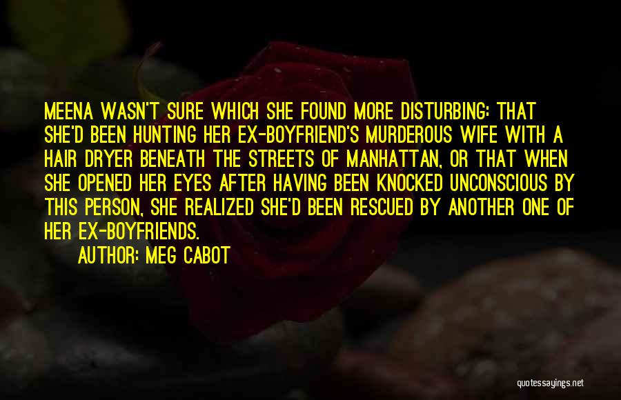 Ex Boyfriend Quotes By Meg Cabot