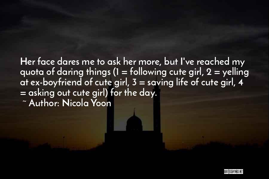 Ex Boyfriend Quotes By Nicola Yoon