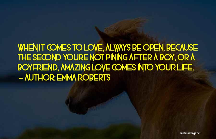 Ex Boyfriend You Still Love Quotes By Emma Roberts