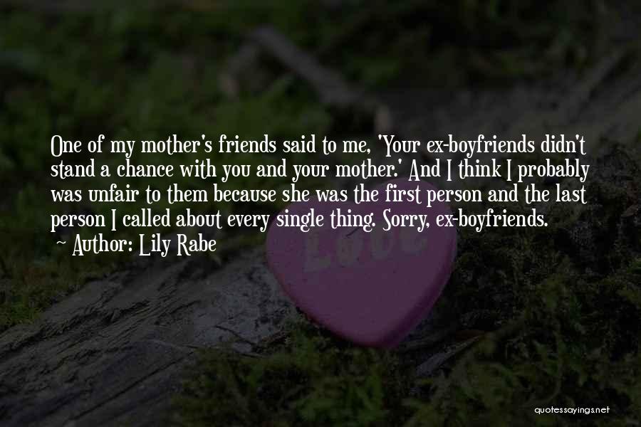 Ex Boyfriends And Best Friends Quotes By Lily Rabe