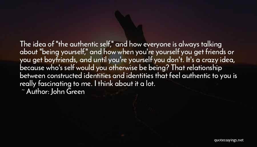 Ex Boyfriends Being Friends Quotes By John Green