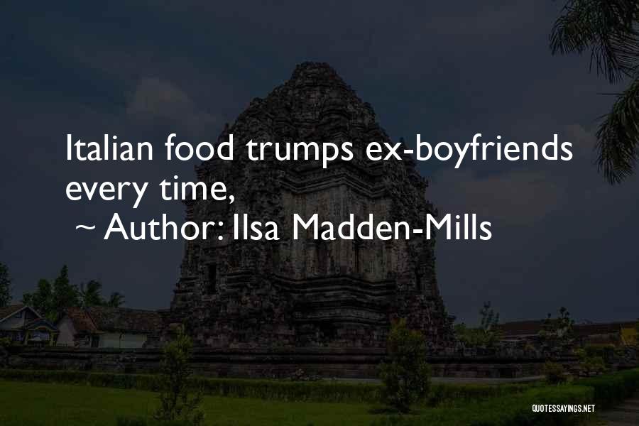 Ex Boyfriends Quotes By Ilsa Madden-Mills