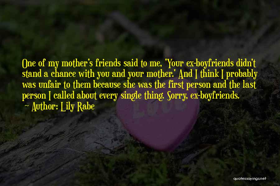 Ex Boyfriends Quotes By Lily Rabe