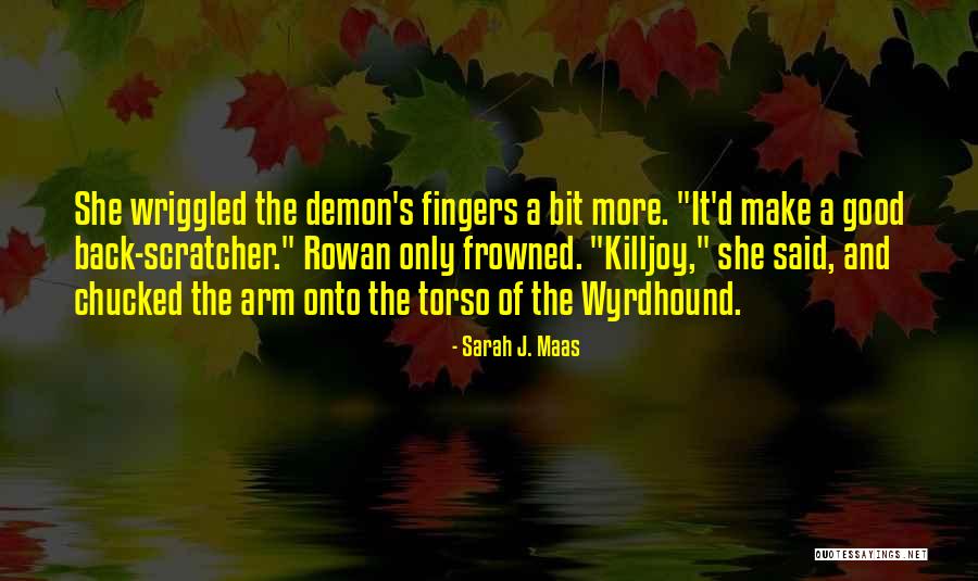 Ex Comes Back Quotes By Sarah J. Maas