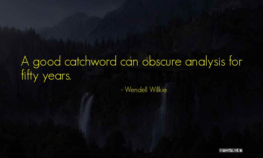 Ex Communication Quotes By Wendell Willkie Ex Communication Quotes By Wendell Willkie