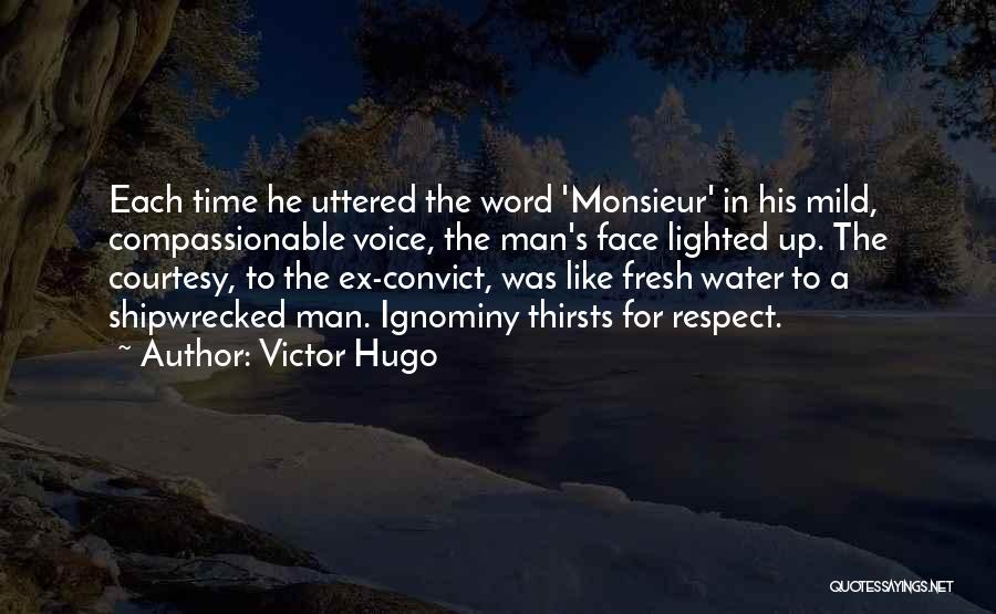 Ex Convict Quotes By Victor Hugo