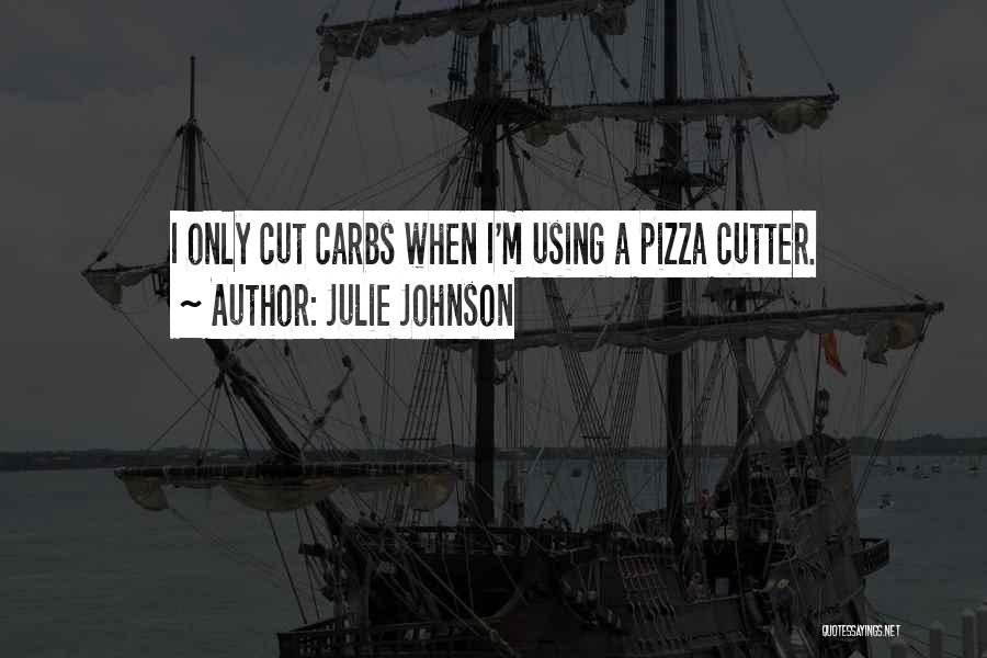 Ex Cutter Quotes By Julie Johnson