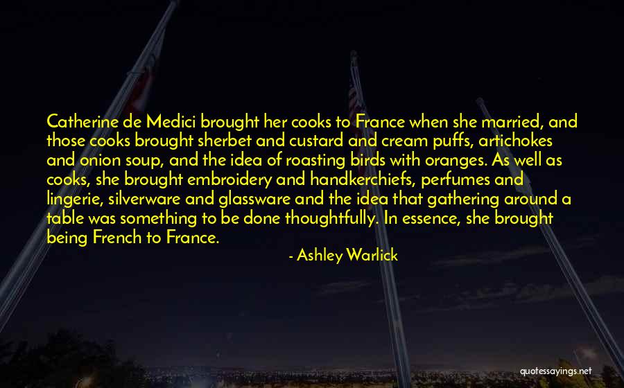 Ex De Medici Quotes By Ashley Warlick