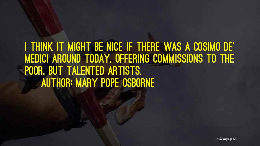 Ex De Medici Quotes By Mary Pope Osborne