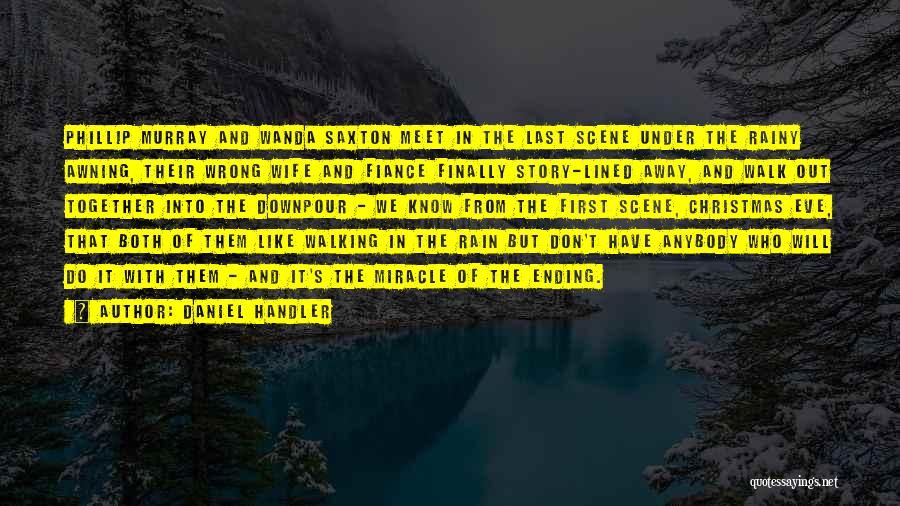 Ex Fiance Quotes By Daniel Handler