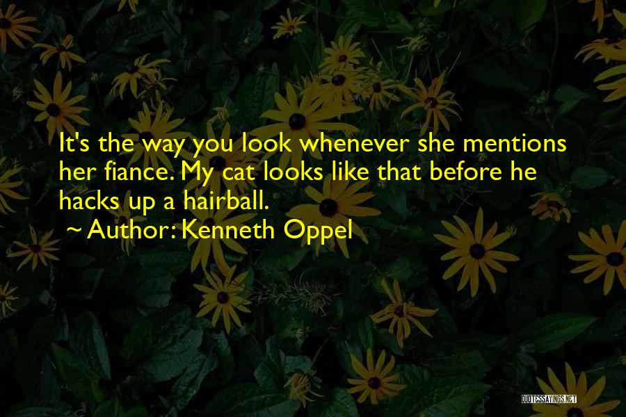 Ex Fiance Quotes By Kenneth Oppel