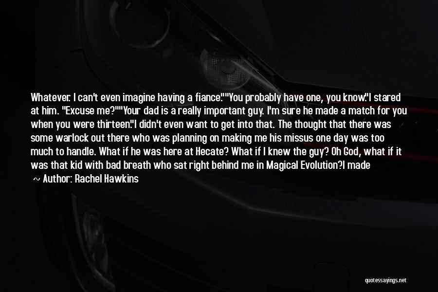 Ex Fiance Quotes By Rachel Hawkins