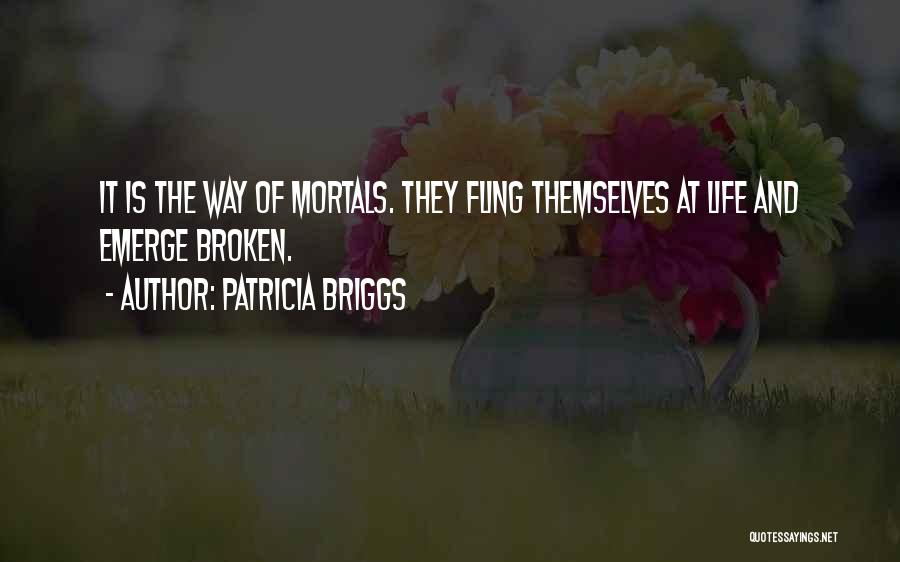 Ex Fling Quotes By Patricia Briggs