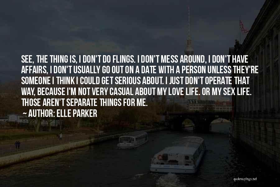 Ex Flings Quotes By Elle Parker