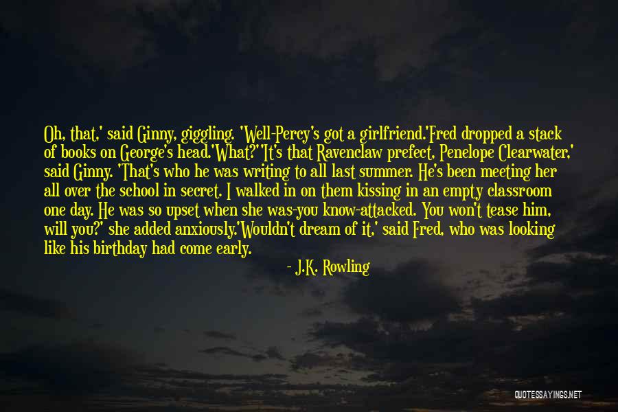 Ex Girlfriend Birthday Quotes By J.K. Rowling