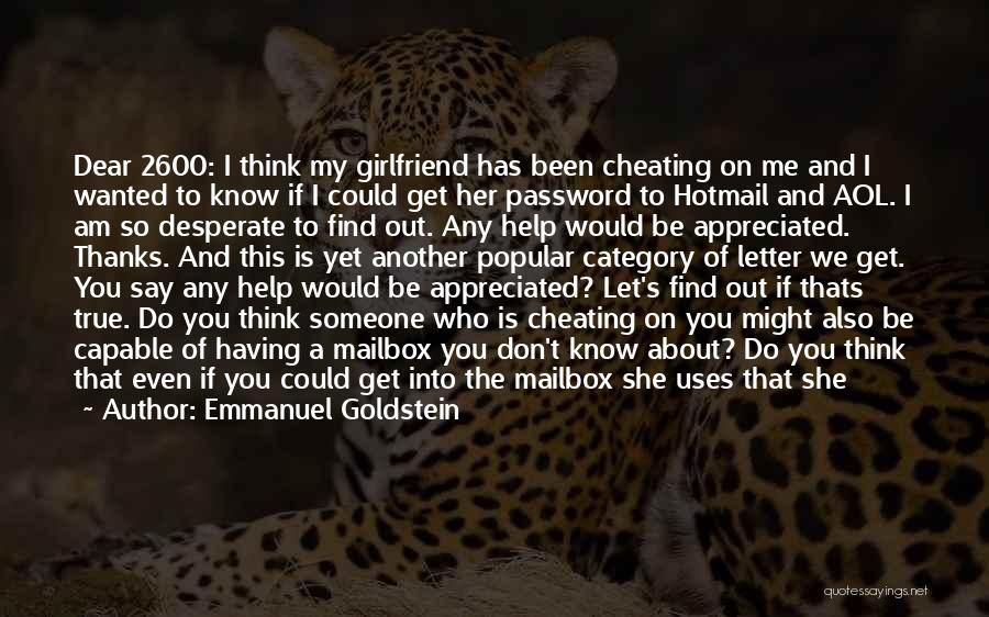 Ex Girlfriend Cheating Quotes By Emmanuel Goldstein