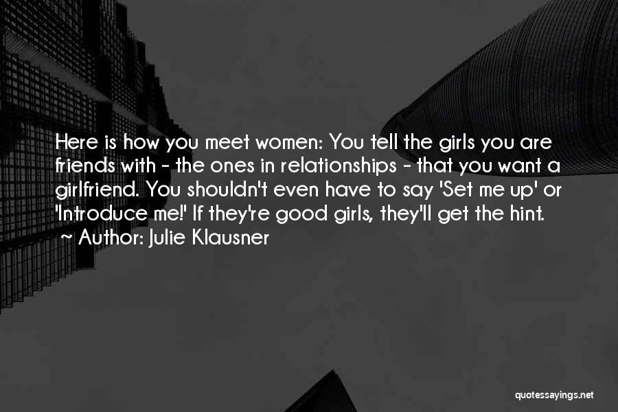 Ex Girlfriend Good Quotes By Julie Klausner