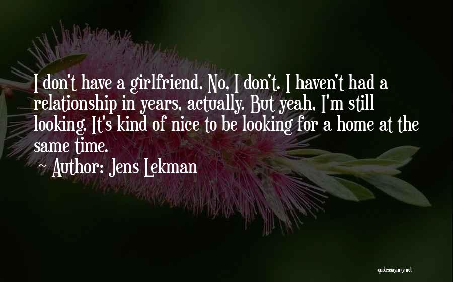 Ex Girlfriend Nice Quotes By Jens Lekman