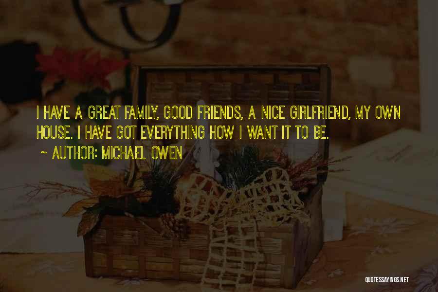 Ex Girlfriend Nice Quotes By Michael Owen