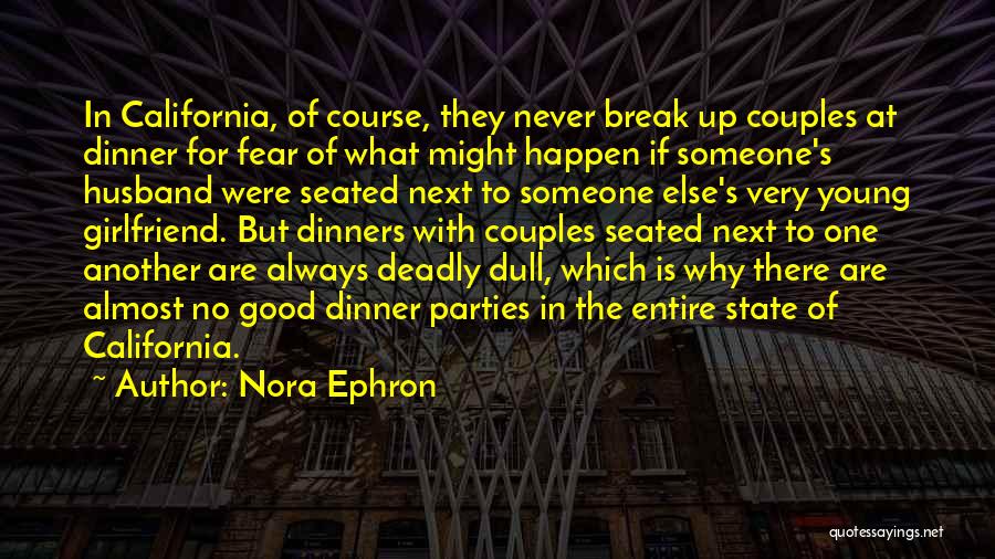 Ex Girlfriend Of My Husband Quotes By Nora Ephron