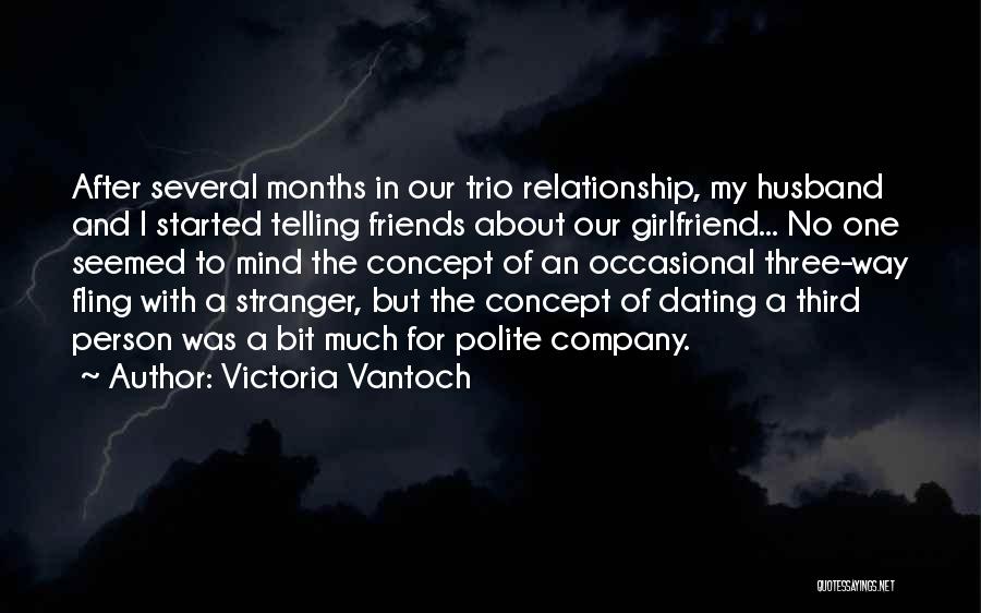 Ex Girlfriend Of My Husband Quotes By Victoria Vantoch