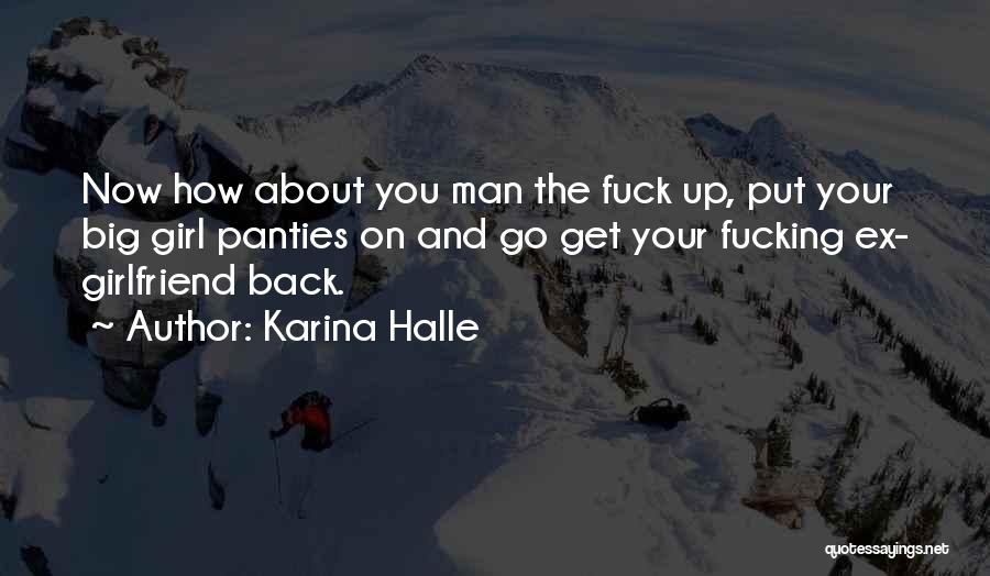 Ex Girlfriend To Come Back Quotes By Karina Halle