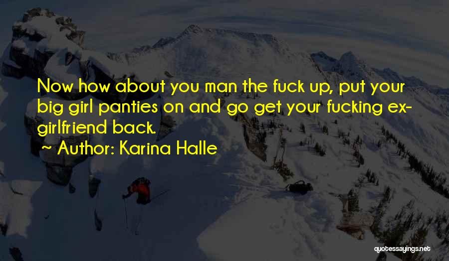 Ex Girlfriend To Get Her Back Quotes By Karina Halle