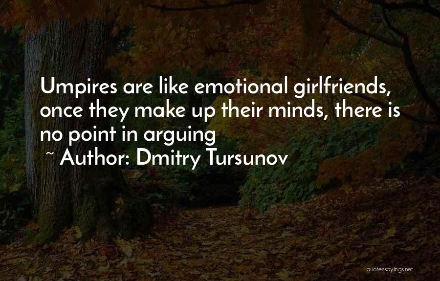 Ex Girlfriends Are Like Quotes By Dmitry Tursunov