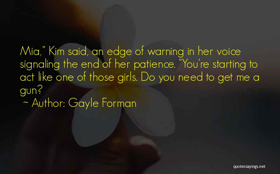 Ex Girlfriends Are Like Quotes By Gayle Forman