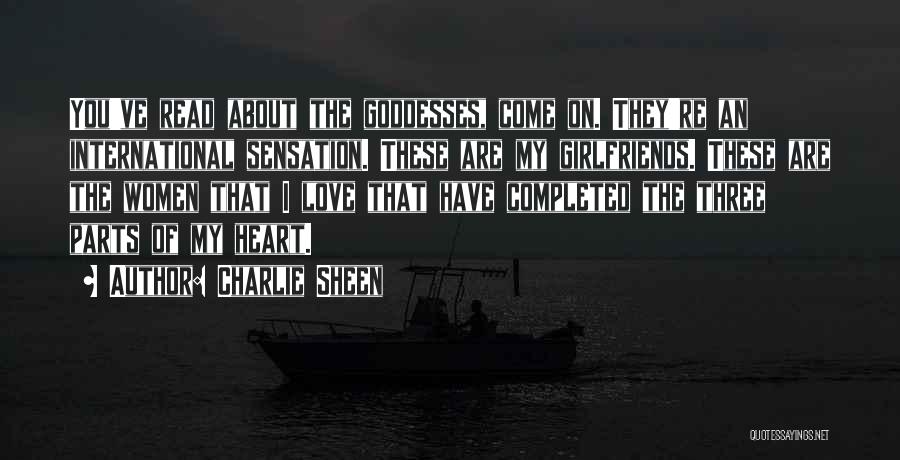 Ex Girlfriends Love Quotes By Charlie Sheen