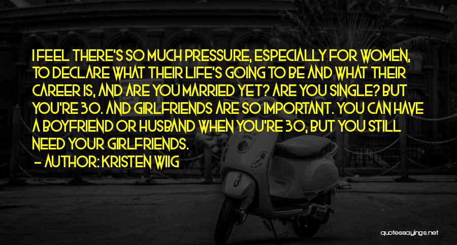 Ex Girlfriends Of Your Husband Quotes By Kristen Wiig