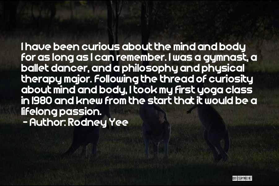 Ex Gymnast Quotes By Rodney Yee