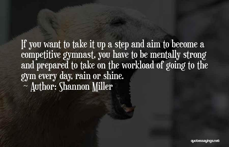 Ex Gymnast Quotes By Shannon Miller