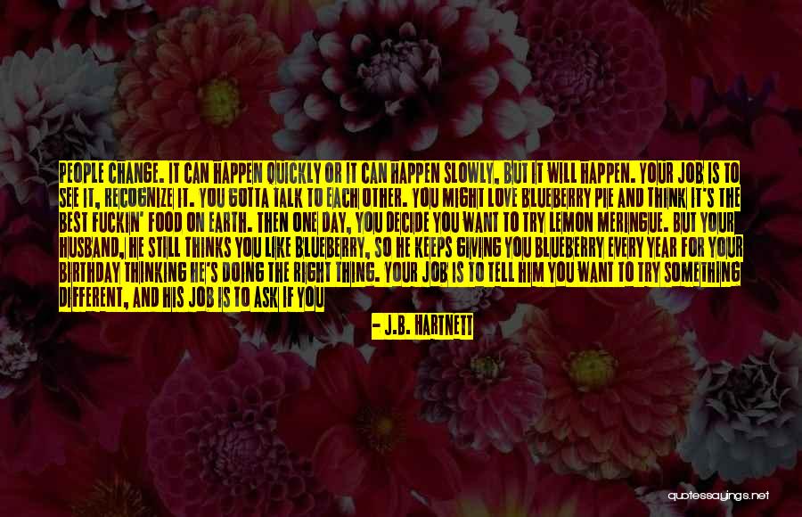 Ex Husband Birthday Quotes By J.B. Hartnett