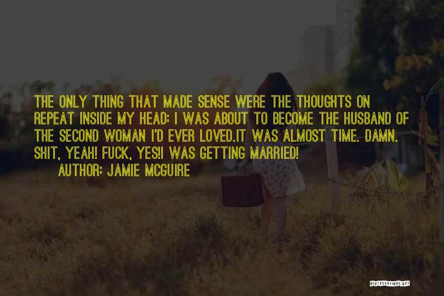 Ex Husband Getting Married Quotes By Jamie McGuire