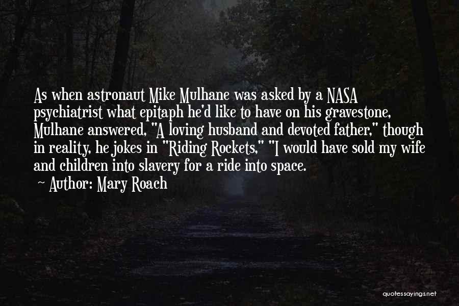 Ex Husband Jokes Quotes By Mary Roach