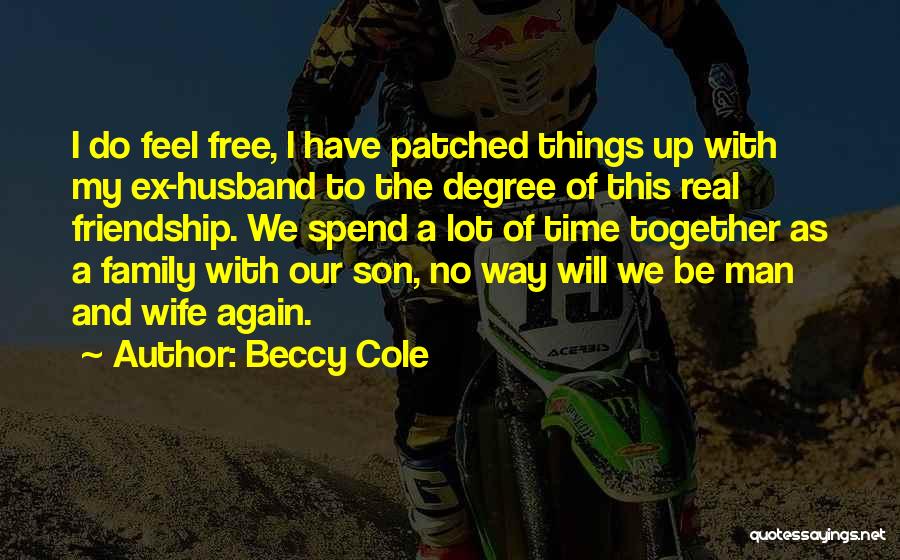 Ex Husband Quotes By Beccy Cole