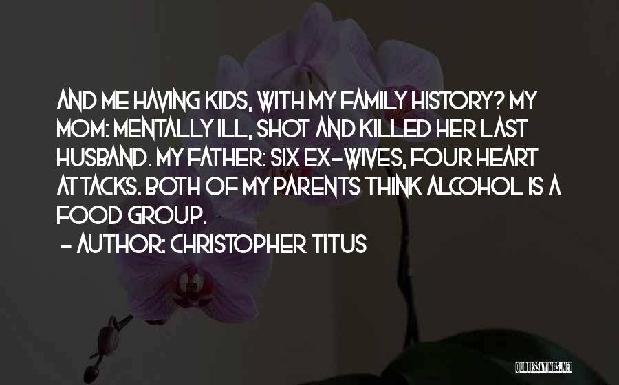 Ex Husband Quotes By Christopher Titus