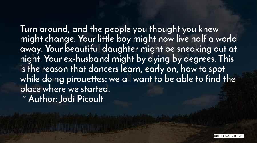 Ex Husband Quotes By Jodi Picoult