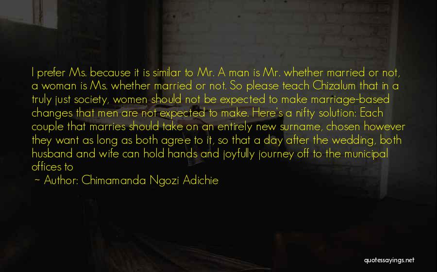 Ex Husband's New Wife Quotes By Chimamanda Ngozi Adichie