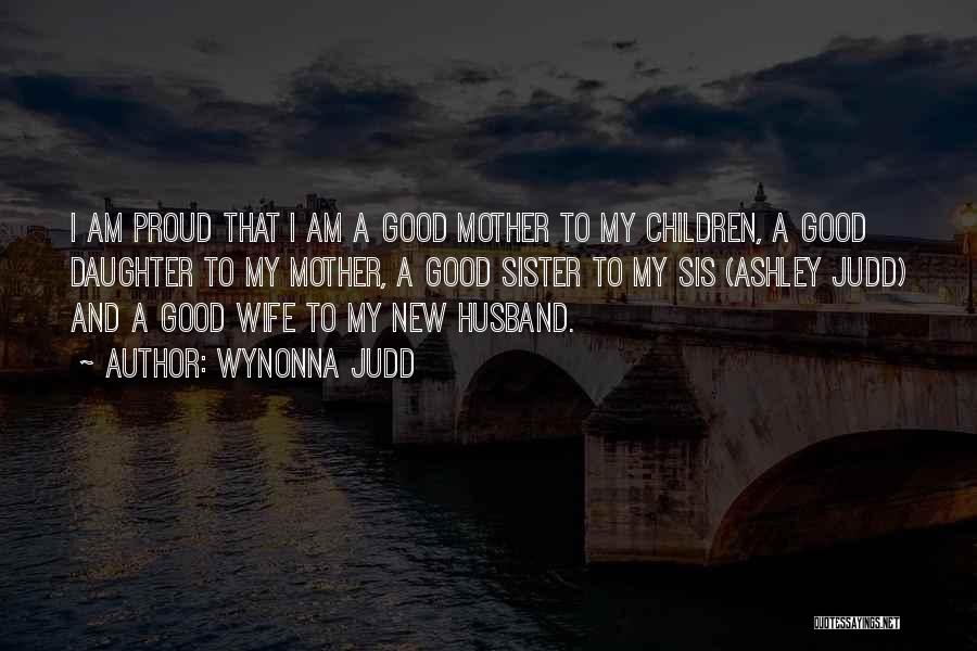 Ex Husband's New Wife Quotes By Wynonna Judd